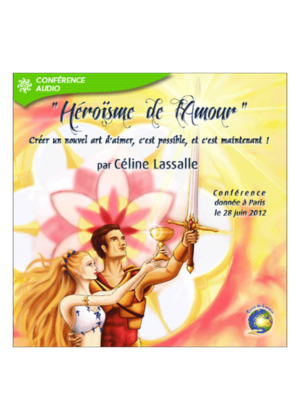 Conférence l'Héroïsme de l'Amour