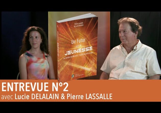 Un Futur pour la Jeunesse - Entrevue 2 avec Pierre Lassalle & Lucie Delalain