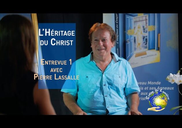 "L'Héritage du Christ" - entrevue 1 avec Pierre Lassalle