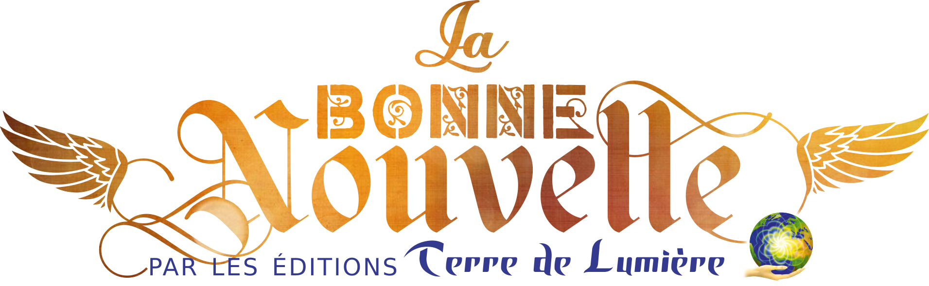 La Bonne Nouvelle — Éditions Terre de Lumière