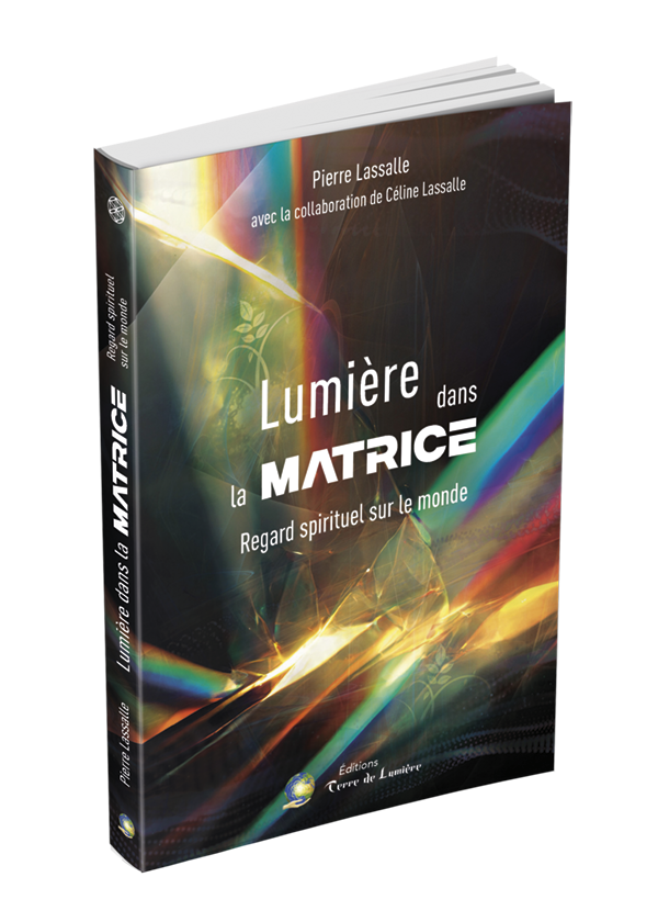 Lumière dans la Matrice — Pierre Lassalle